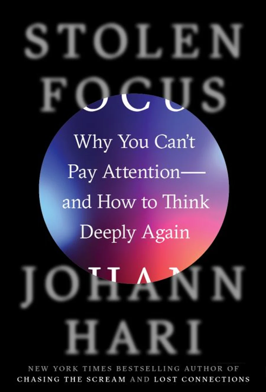 Stolen Focus by Johann Hari